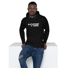 Load image into Gallery viewer, Everyday Dope Unisex Hoodie
