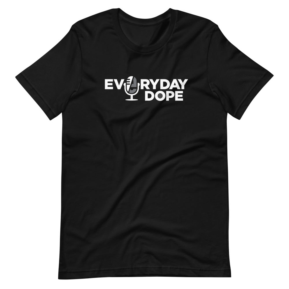 Everyday Dope Premium Unisex T-Shirt